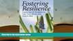 PDF  Fostering Resilience: Expecting All Students to Use Their Minds and Hearts Well Full Book