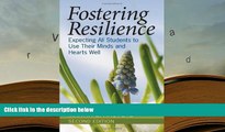 PDF  Fostering Resilience: Expecting All Students to Use Their Minds and Hearts Well Full Book