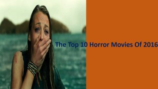 The Top 10 Horror Movies Of 2016