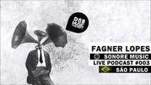 Fagner Lopes - PODCAST DRUM AND BASS #003 (Sonore Music 2017)