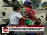 24Oras: LTO, aminadong kulang sila sa tao para ipatupad ang children safety on motorcycle act
