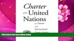 READ book Charter of the United Nations and Statute of the International Court of Justice United