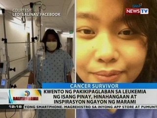 BT: Kwento ng pakikipaglaban sa leukemia ng isang pinay, hinahangaan at inspirasyon ngayon ng marami