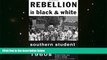Download [PDF]  Rebellion in Black and White: Southern Student Activism in the 1960s Trial Ebook
