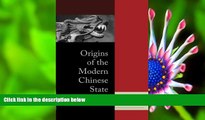 READ book Origins of the Modern Chinese State Philip Kuhn For Kindle