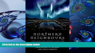 READ book Northern Neighbours: Scotland and Norway since 1800  Trial Ebook