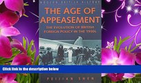DOWNLOAD [PDF] The Age of Appeasement: The Evolution of British Foreign Policy in the 1930s