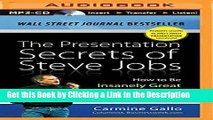 Download Book [PDF] The Presentation Secrets of Steve Jobs: How to Be Insanely Great in Front of