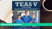 PDF  TEAS V Study Guide: Exam Prep and Practice Test Questions for the Test of Essential Academic