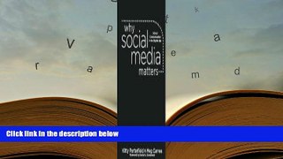 Download [PDF]  Why Social Media Matters: School Communication in the Digital Age Pre Order