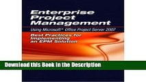 Download [PDF] Enterprise Project Management Using Microsoft Office Project Server 2007: Best