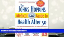 PDF [DOWNLOAD] The Johns Hopkins Medical Guide to Health After 50 BOOK ONLINE