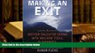 BEST PDF  Making An Exit: A Mother-Daughter Drama With Alzheimer s, Machine Tools, and Laughter