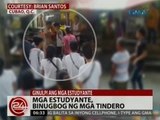 24Oras: Mga estudyante, binugbog ng mga tindero sa Cubao