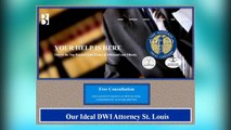 Our Ideal DWI Attorney St. Louis