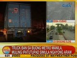 UB: Truck ban sa buong NCR, muling ipatutupad simula ngayong Martes