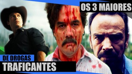 Descubra Agora - Os Tres Maiores Traficantes do Mundo
