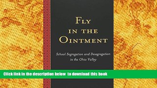 Download [PDF]  Fly in the Ointment: School Segregation and Desegregation in the Ohio Valley