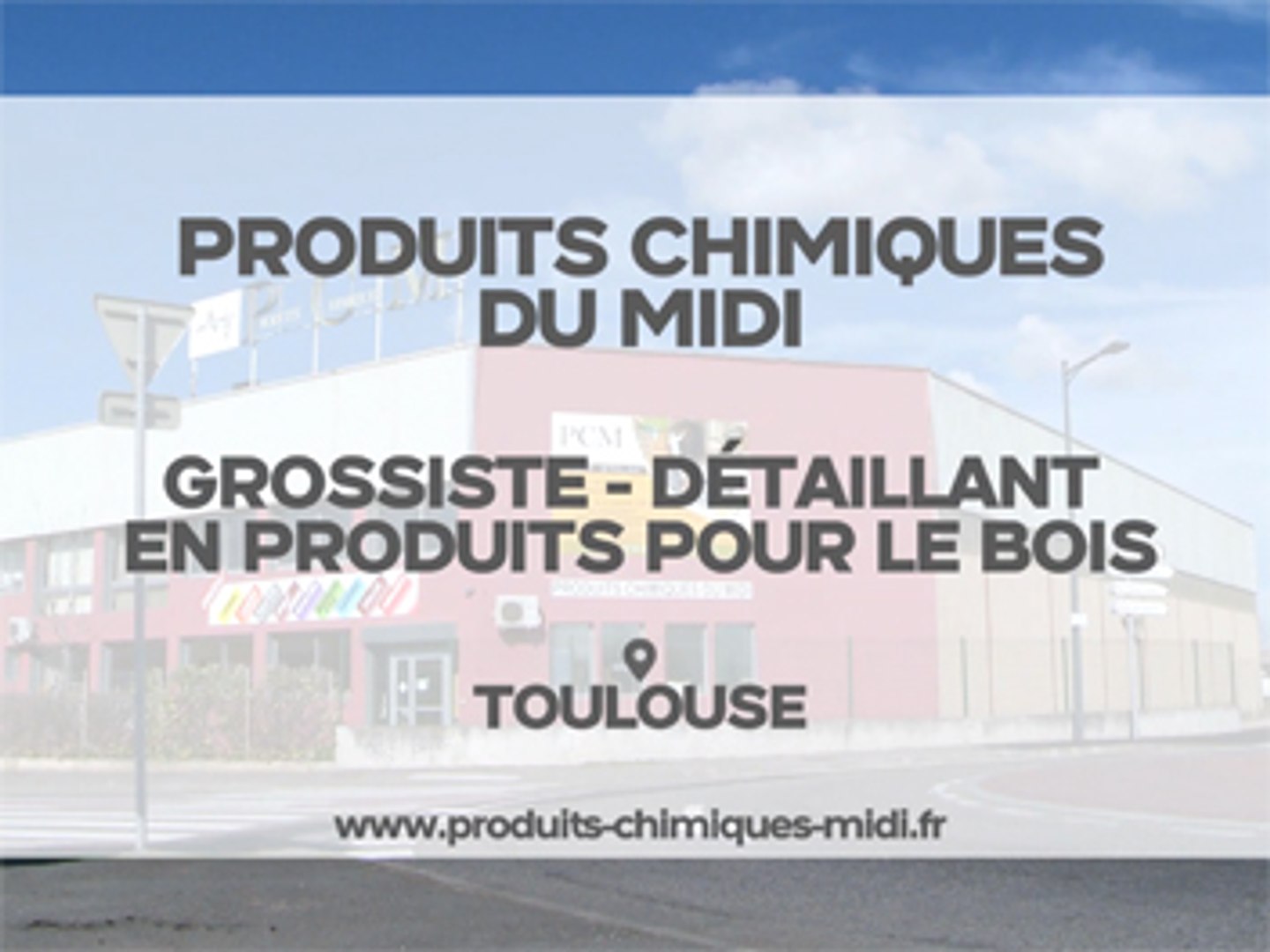 Produits Chimiques du Midi, grossiste détaillant en produits pour le bois à  Toulouse. - Vidéo Dailymotion