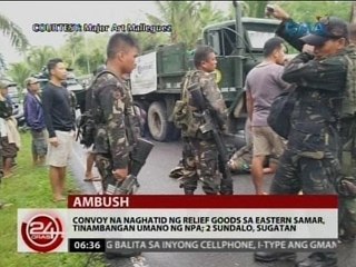 24Oras: Convoy na naghatid ng relief goods sa Eastern Samar, tinambangan umano ng NPA