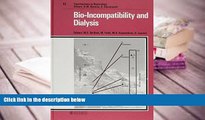 Read Online Bio-Incompatibility and Dialysis: International Symposium, Courcheval, April 1987