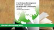 Read Online Curriculum Development for Adult Learners in the Global Community Volume ll Teaching