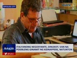 Saksi: Italyanong negosyante, dinukot sa Dipolog; van na posibleng ginamit ng kidnappers, natunton
