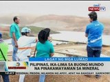 BT: Pilipinas, ika-lima sa buong mundo na pinakamayaman sa mineral