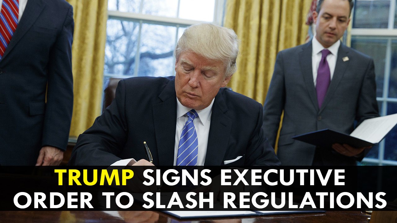 Donald Trump signs executive order to slash regulations