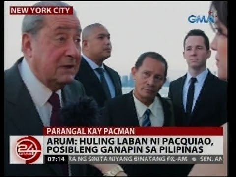 24 Oras: Arum: Huling laban ni Pacquiao, posibleng ganapin sa Pilipinas