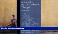 Read Book A Textbook on EDTA Chelation Therapy: Second Edition Elmer M. Cranton  For Ipad