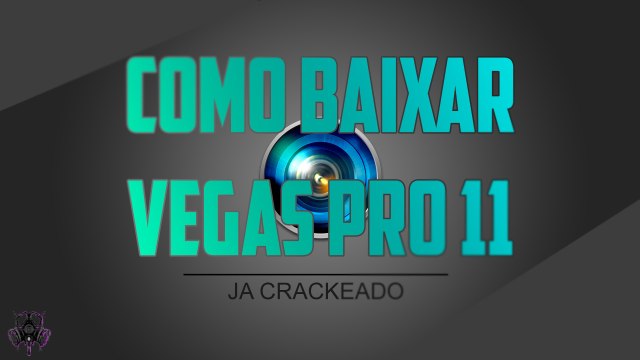 Como baixar/Instalar Sony Vegas Pro 11 | Crackeado | 2017 |