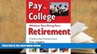 PDF  Pay for College Without Sacrificing Your Retirement: A Guide to Your Financial Future Tim