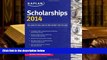 Download [PDF]  Kaplan Scholarships 2014 (Kaplan Test Prep) Kaplan Trial Ebook