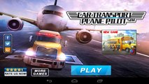 Car Transport Plane Pilot SIM Android Gameplay (HD)