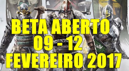 FOR HONOR - BETA ABERTO