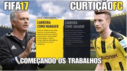 MODO CARREIRA - FIFA 17 - COMEÇANDO OS TRABALHOS - #01[PS4]