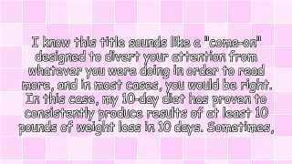 10 Pounds in 10 Days - A Weight Loss Diet