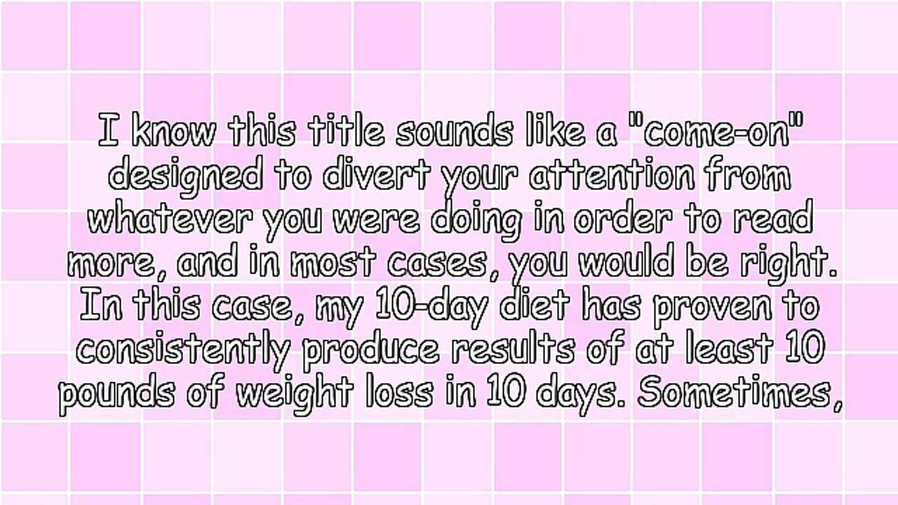 10 Pounds in 10 Days - A Weight Loss Diet