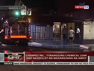 QRT: Chemrez Inc., itinangging chemical leak ang nagdulot ng masangsang na amoy