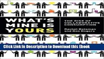 [PDF] Download What s Mine Is Yours: The Rise of Collaborative Consumption New Ebook