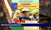 Read Online ADHD in the Young Child: Driven to Redirection: A Guide for Parents and Teachers of