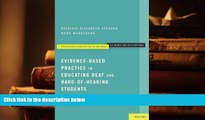 Read Online Evidence-Based Practice in Educating Deaf and Hard-of-Hearing Students (Professional
