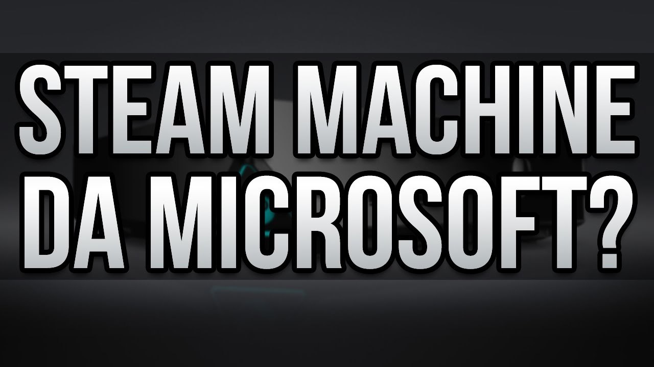 SCORPIO É A STEAM MACHINE DA MICROSOFT?