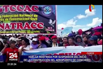 Cusco: acatan paro de 72 horas por suspensión de aeropuerto de Chinchero