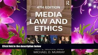 DOWNLOAD [PDF] Media Law and Ethics (Routledge Communication Series) Roy L. Moore For Kindle