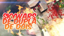 SKYWARS DE DUPLA DE DOIS - Ft.RedTatto - Minecraft