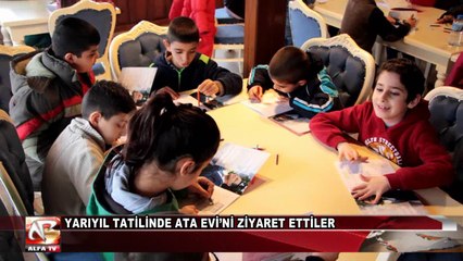Yarıyıl Tatilinde Ata Evi’ni Ziyaret Ettiler