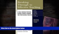 Read Online Breaking Through to Effective Teaching: A Walk-Through Protocol Linking Student
