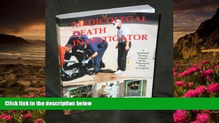 READ book The Medicolegal Death Investigator : a systematic training program for the professional